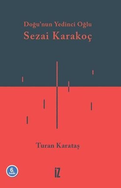 Doğunun Yedinci Oğlu: Sezai Karakoç - İz Yayıncılık - Image 1