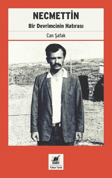 Necmettin-Bir Devrimcinin Hatırası - Ayrıntı Yayınları - Image 1