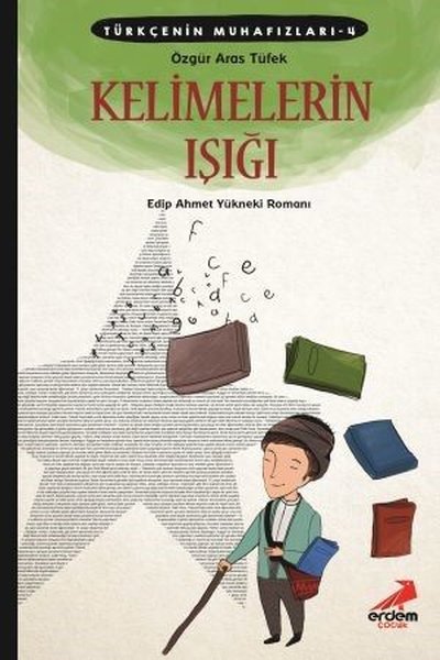 Kelimelerin Işığı-Türkçenin Muhafızları 4 - Erdem Çocuk - Image 1