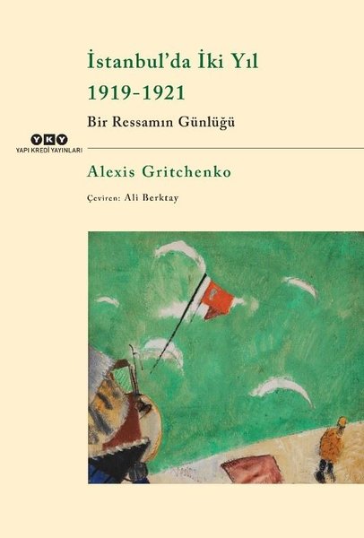 İstanbul'da İki Yıl 1919-1921-Bir Ressam'ın Günlüğü - Yapı Kredi Yayınları - Image 1