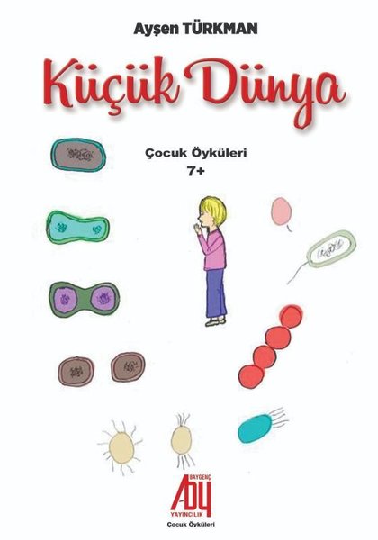 Küçük Dünya - Çocuk Öyküleri 7+ - Baygenç Yayıncılık - Image 1
