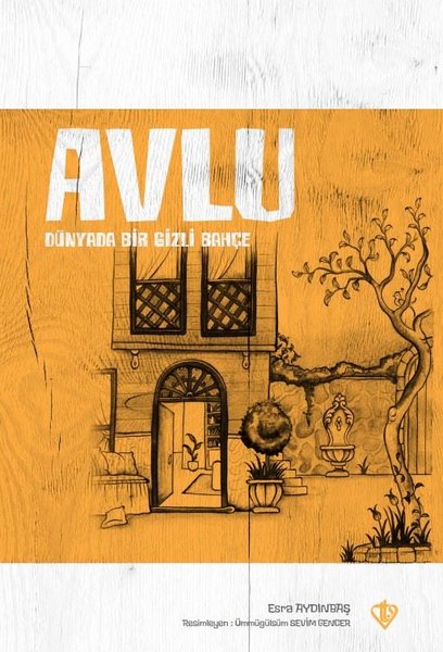 Avlu - Dünyada Bir Gizli Bahçe - Türkiye Diyanet Vakfı Yayınları - Image 1