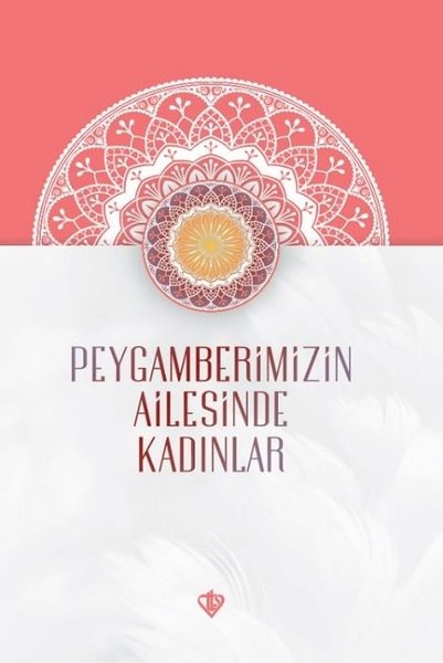 Peygamberimizin Ailesinde Kadınlar - Türkiye Diyanet Vakfı Yayınları - Image 1