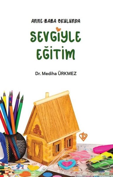 Anne Baba Okulunda Sevgiyle Eğitim - Türkiye Diyanet Vakfı Yayınları - Image 1