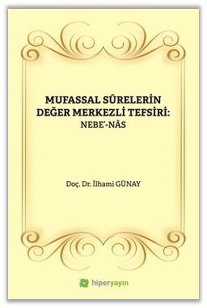 Mufassal Surelerin Değer Merkezli Tefsiri: Nebe'-Nas - Hiperlink - Image 1