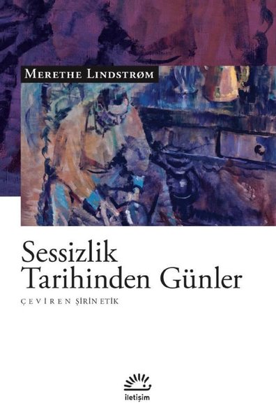 Sessizlik Tarihinden Günler - İletişim Yayınları - Image 1