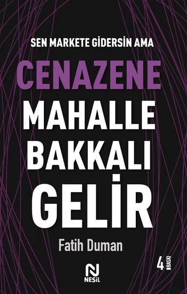 Cenazene Mahalle Bakkalı Gelir - Muhabbet Yazıları 3 - Nesil Yayınları - Image 1