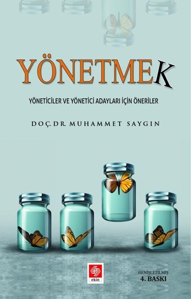 Yönetmek - Yöneticiler ve Yönetici Adayları İçin Öneriler - Ekin Basım Yayın - Image 1