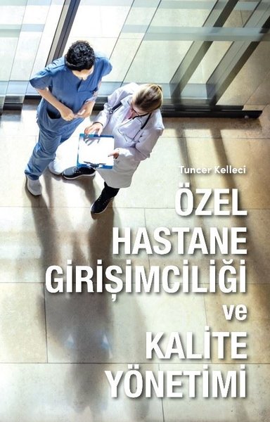 Özel Hastane Girişimciliği ve Kalite Yönetimi - Hürriyet Kitap Yayınevi - Image 1