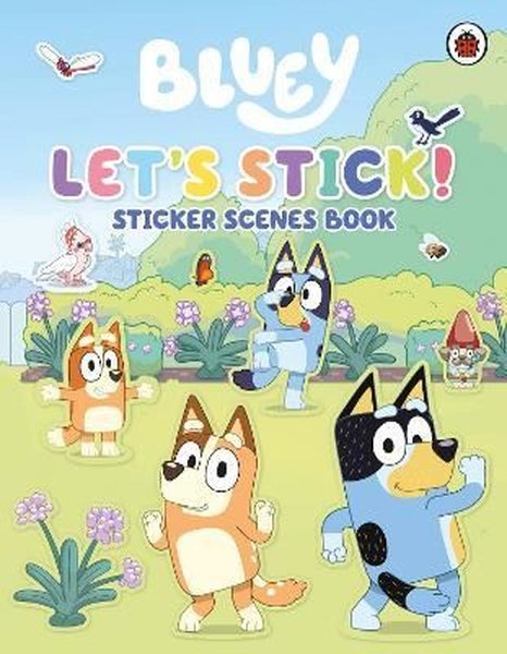 Bluey: Let's Stick! : Sticker Scenes Book - Penguin Random House Children's UK - Image 1