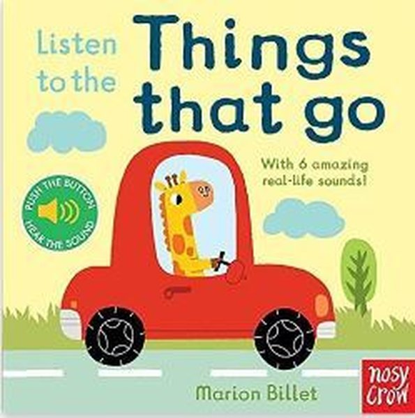 Listen to the Things That Go - NOSY CROW - Image 1