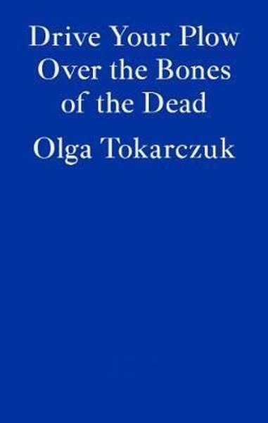 Drive your Plow over the Bones of the Dead - Fitzcarraldo Editions - Image 1