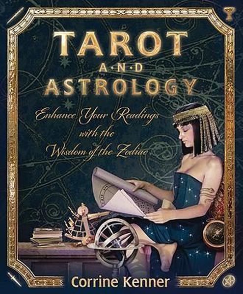 Tarot and Astrology : Enhance Your Readings with the Wisdom of the Zodiac - Llewellyn Publications,U.S. - Image 1