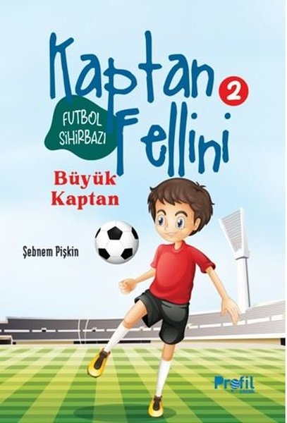 Futbol Sihirbazı Kaptan Fellini 2 - Büyük Kaptan - Profil Çocuk - Image 1