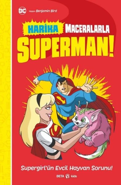 DC Harika Maceralarla Süperman! Supergirl'ün Evcil Hayvan Sorunu! - Beta Kids - Image 1