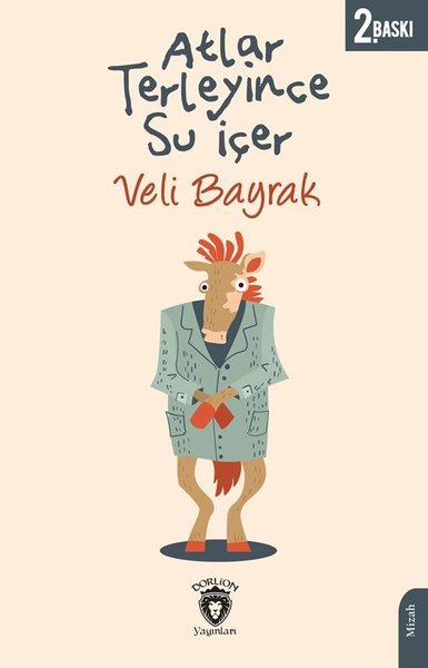 Atlar Terleyince Su İçer - Dorlion Yayınevi - Image 1