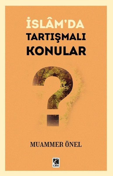 İslam'da Tartışmalı Konular - Çıra Yayınları - Image 1