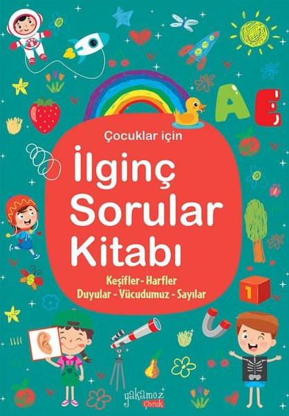 Çocuklar İçin İlginç Sorular Kitabı - Turkuaz - Yakamoz Yayınları - Image 1
