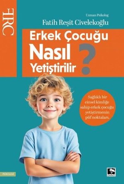Erkek Çocuğu Nasıl Yetiştirilir? - Çınaraltı Yayınları - Image 1