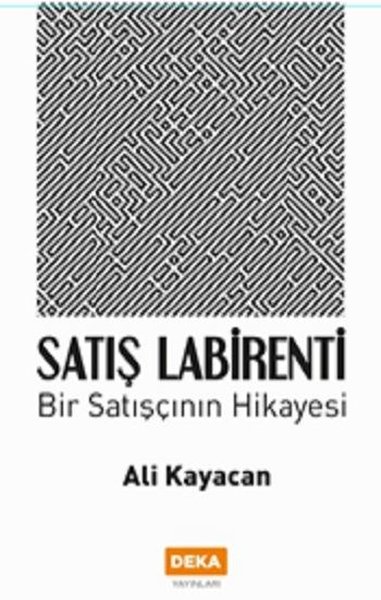Satış Labirenti - Bir Satışçının Hikayesi - Deka Yayınları - Image 1