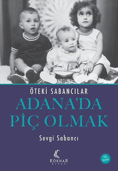 Adana'da Piç Olmak - Öteki Sabancılar - Köknar Kitap - Image 1
