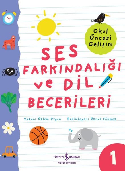 Ses Farkındalığı ve Dil Becerileri 1 - Okul Öncesi Gelişim - İş Bankası Kültür Yayınları - Image 1