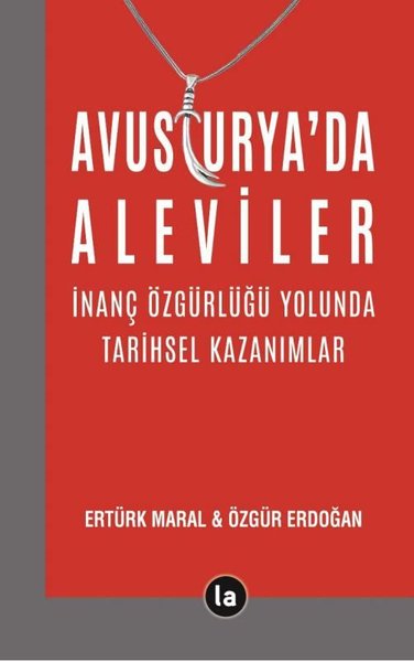 Avusturya'da Aleviler - İnanç Özgürlüğü Yolunda Tarihsel Kazanımlar - La Kitap - Image 1