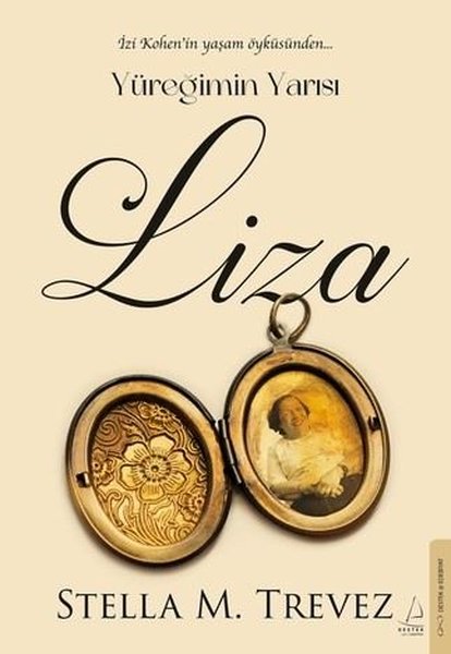 Yüreğimin Yarısı Liza - İzi Kohen'in Yaşam Öyküsünden - Destek Yayınları - Image 1