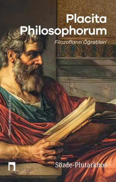 Placita Philosophorum - Filozofların Öğretileri - Dergah Yayınları - Image 1