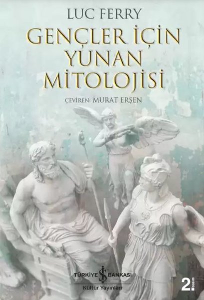 Gençler İçin Yunan Mitolojisi - İş Bankası Kültür Yayınları - Image 1