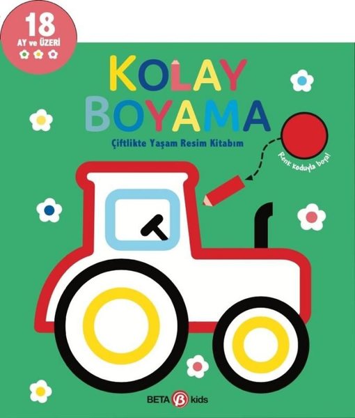 Çiftlikte Yaşam Resim Kitabım - Kolay Boyama 18 Ay ve Üzeri - Beta Kids - Image 1