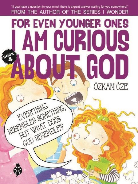 For Even Younger Ones Book 4 - I am Curious About God - Uğurböceği - Image 1
