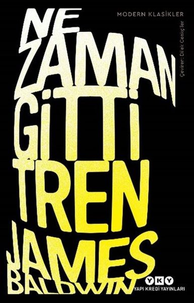 Ne Zaman Gitti Tren - Modern Klasikler - Yapı Kredi Yayınları - Image 1