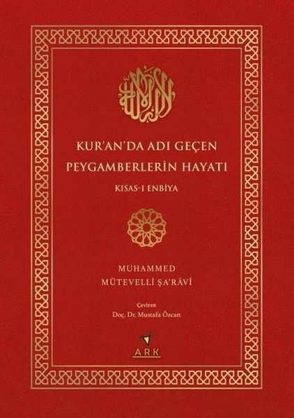 Kur'an'da Adı Geçen Peygamberlerin Hayatı - Kısas-ı Enbiya - Ark Kitapları - Image 1