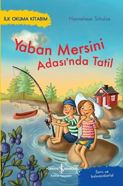 Yaban Mersini Adası'nda Tatil - İlk Okuma Kitabım - Soru ve Bulmacalarla! - İş Bankası Kültür Yayınları - Image 1