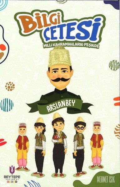 Arslanbey - Bilgi Çetesi Milli Kahramanların Peşinde - Beytepe Yayınevi - Image 1