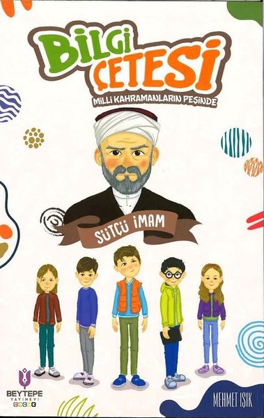 Sütçü İmam - Bilgi Çetesi Milli Kahramanların Peşinde - Beytepe Yayınevi - Image 1