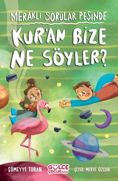 Kur'an Bize Ne Söyler? Meraklı Sorular Peşinde - Gülce Çocuk - Image 1