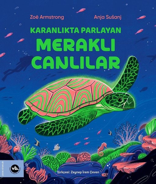 Karanlıkta Parlayan Meraklı Canlılar - VakıfBank Kültür Yayınları - Image 1