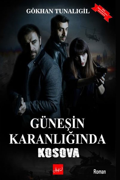 Güneşin Karanlığında Kosova - Atakar Yayıncılık - Image 1