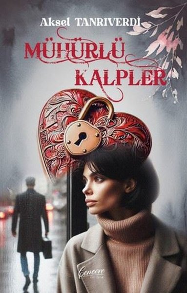 Mühürlü Kalpler - Cenevre Fikir Sanat - Image 1
