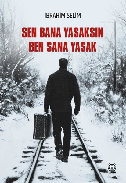 Sen Bana Yasaksın Ben Sana Yasak - Luna Yayınları - Image 1