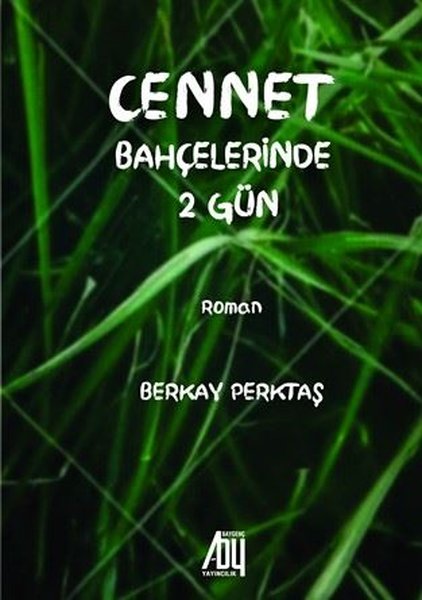 Cennet Bahçelerinde 2 Gün - Baygenç Yayıncılık - Image 1