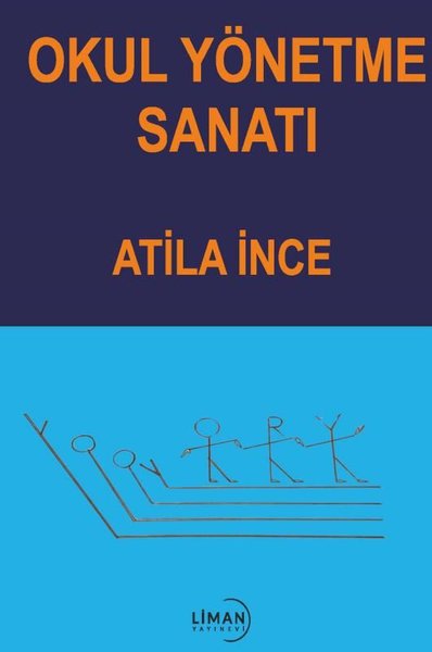 Okul Yönetme Sanatı - Liman Yayınevi - Image 1