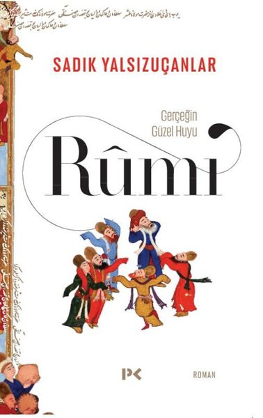 Gerçeğin Güzel Huyu - Rumi - Profil Kitap Yayınevi - Image 1