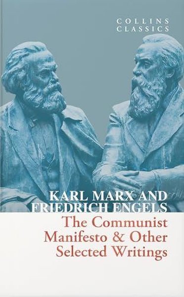 The Communist Manifesto & Other Selected Writings - Collins Classics - Harper Collins Publishers - Image 1