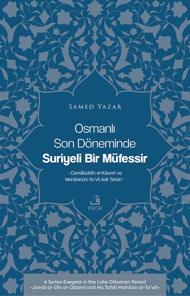 Osmanlı Son Döneminde Suriyeli Bir Mufessir - Fecr Yayınları - Image 1