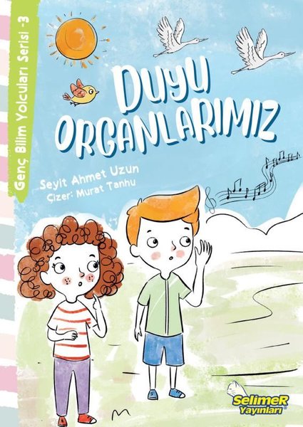 Duyu Organlarımız - Genç Bilim Yolcuları Serisi 3 - Selimer - Image 1