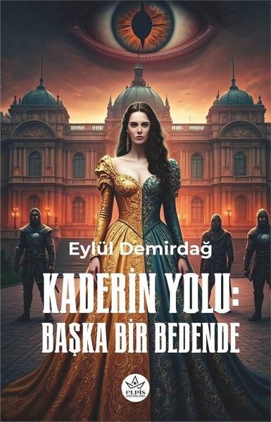 Kaderin Yolu: Başka Bir Bedende - Elpis Yayınları - Image 1