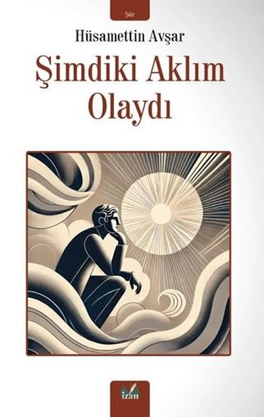 Şimdiki Aklım Olsaydı - İzan Yayıncılık - Image 1